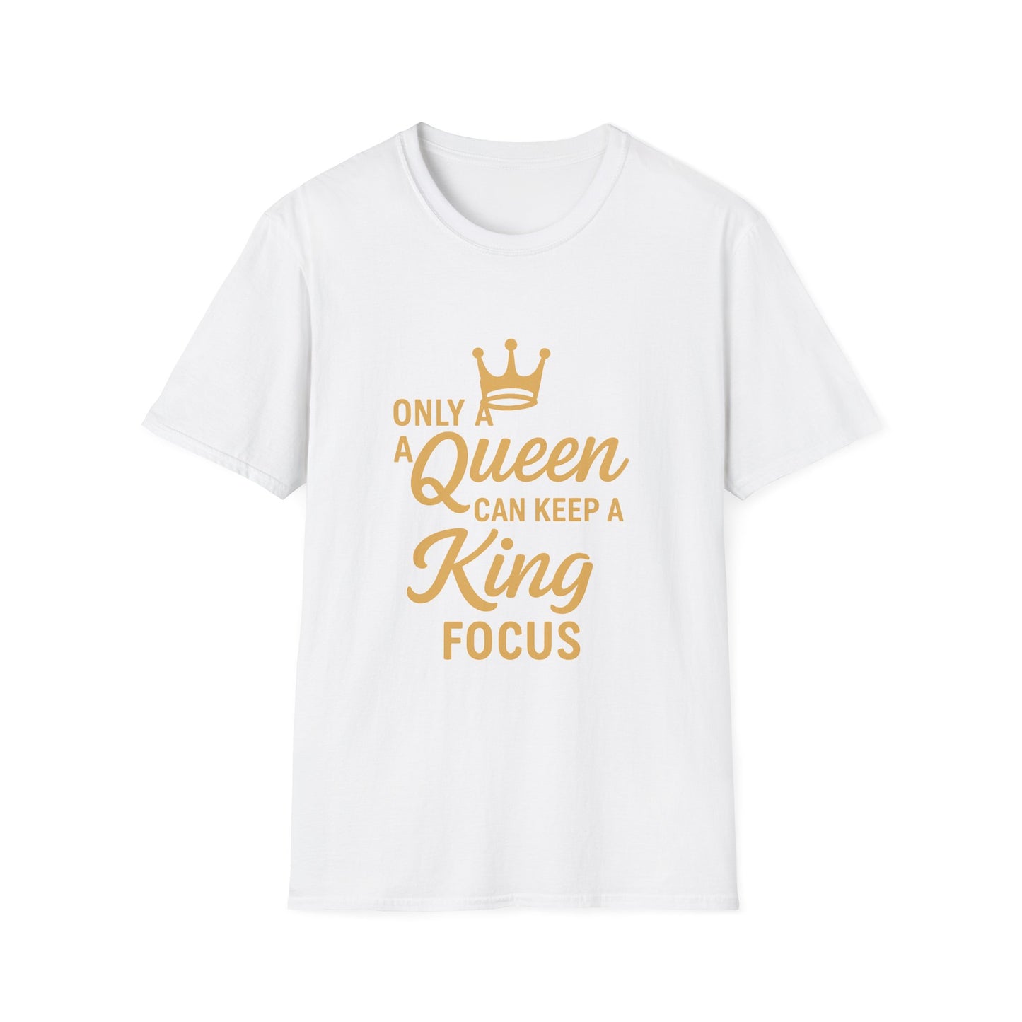 Queen King Focus T-Shirt - Unisex Softstyle Tees