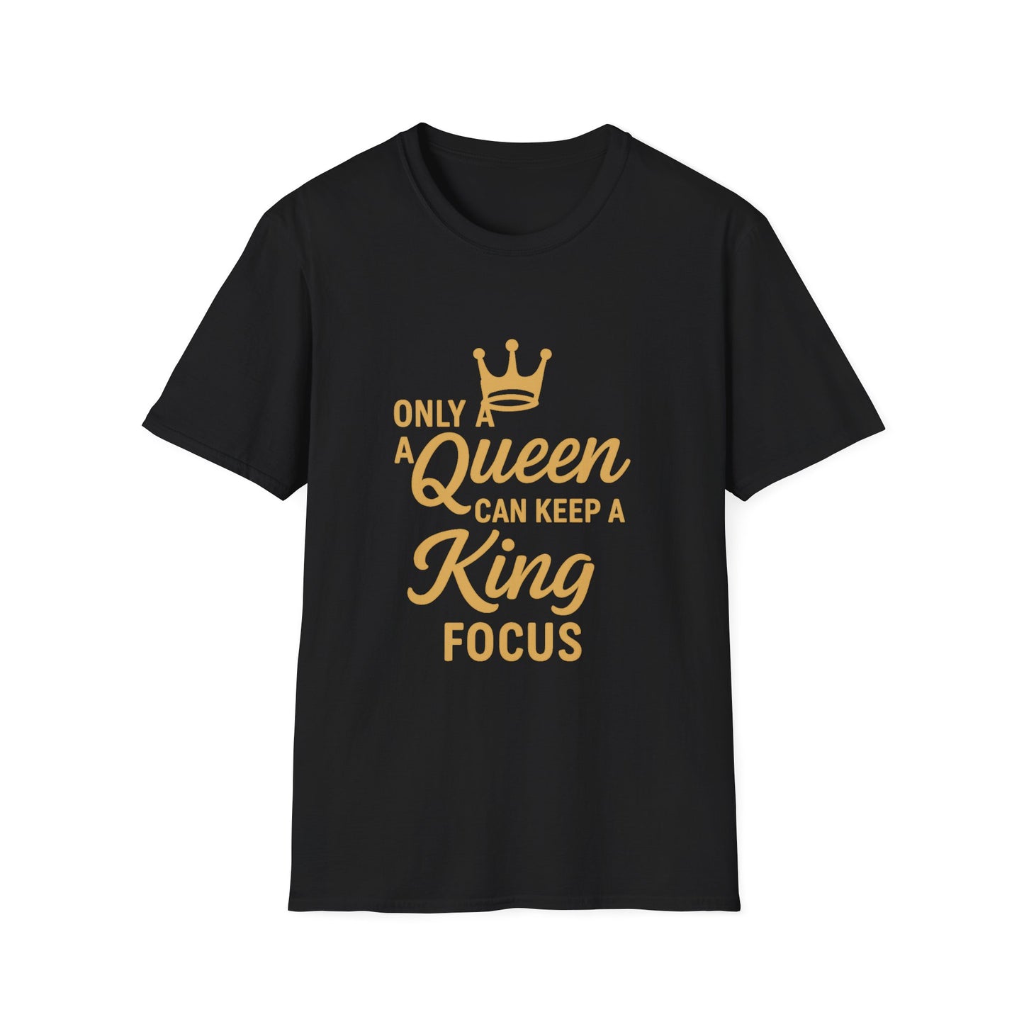 Queen King Focus T-Shirt - Unisex Softstyle Tees