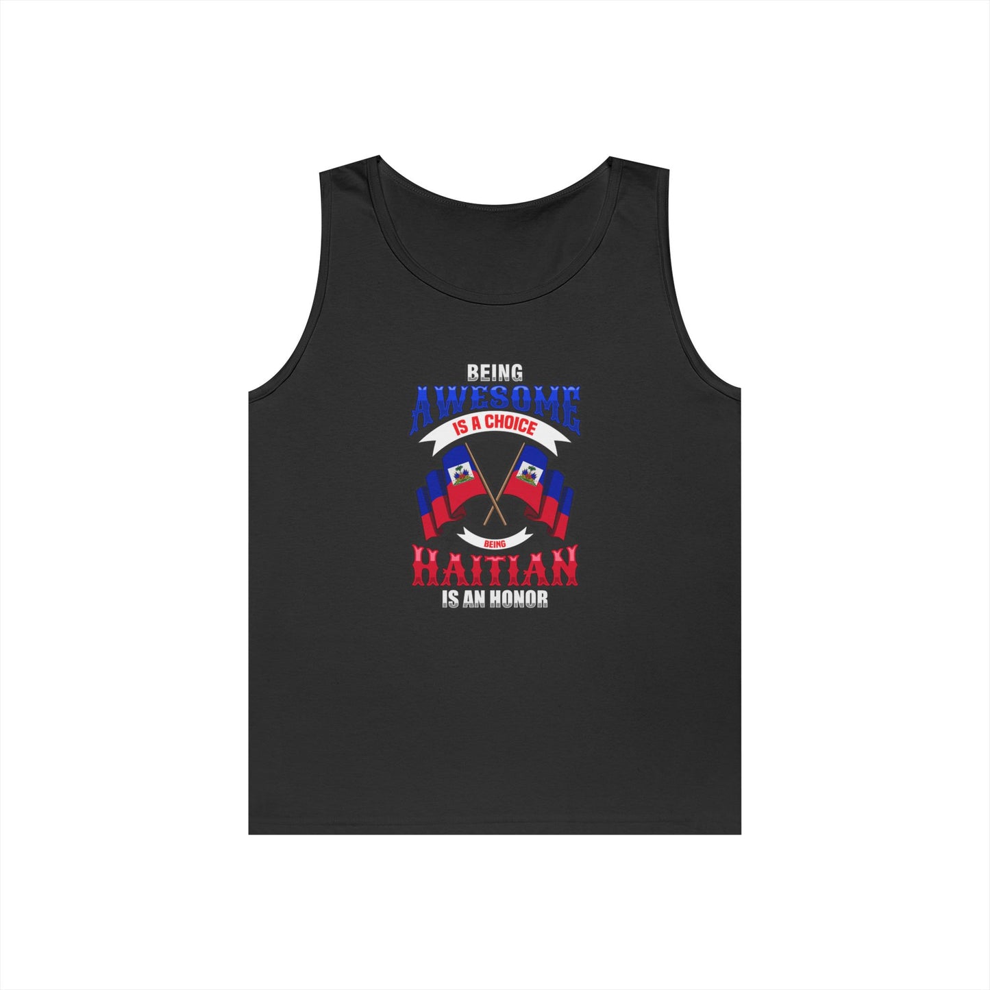 Haitian Pride Cotton Tank Top - "Being Awesome is a Choice"