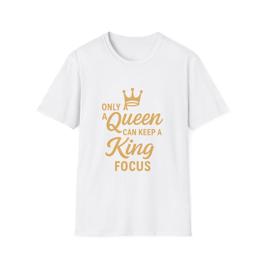 Queen King Focus T-Shirt - Unisex Softstyle Tees
