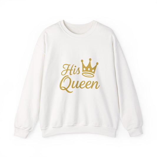 His Queen Crewneck Sweatshirt - Unisex Heavy Blend
